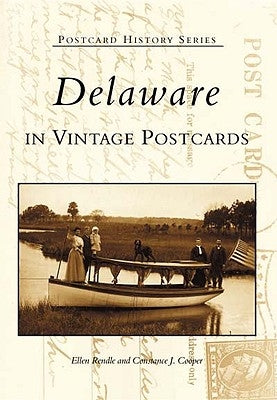 Delaware in Vintage Postcards by Rendle, Ellen