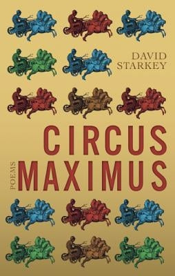 Circus Maximus by Starkey, David