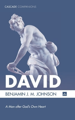 David by Johnson, Benjamin J. M.