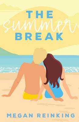 The Summer Break by Reinking, Megan