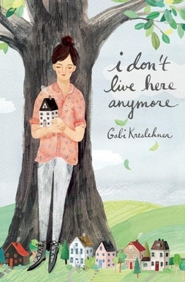 I Don't Live Here Anymore by Kreslehner, Gabi