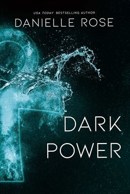 Dark Power, Volume 8 by Rose, Danielle