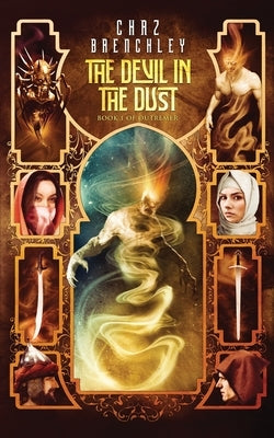 The Devil in the Dust by Brenchley, Chaz