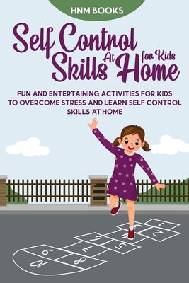 Self-Control Skills at Home for Kids by Books, Hnm