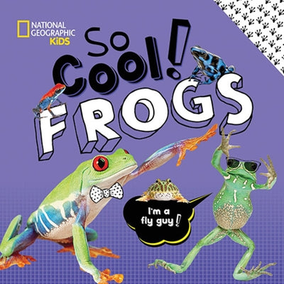So Cool: Frogs by Boyer, Crispin