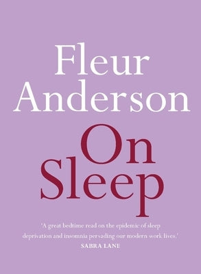 On Sleep by Anderson, Fleur