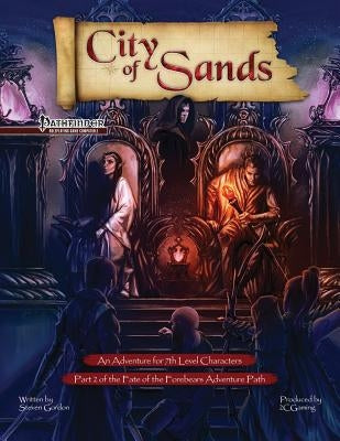 Fate of the Forebears, Part 2: City of Sands (PF) by Gordon, Steven