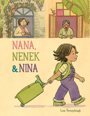 Nana, Nenek & Nina by Ferneyhough, Liza