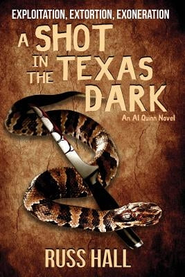 A Shot in the Texas Dark by Hall, Russ