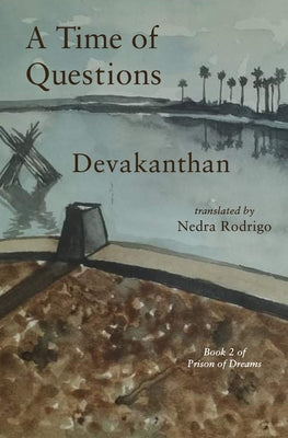 A Time of Questions by Devakanthan