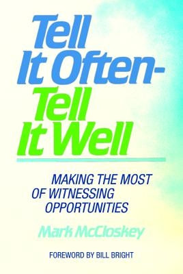 Tell It Often - Tell It Well by McCloskey, Mark