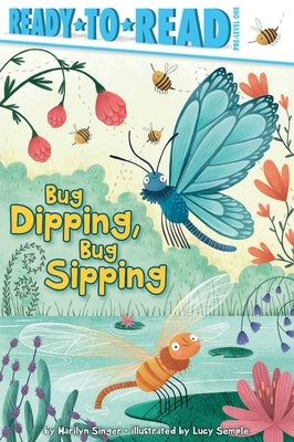 Bug Dipping, Bug Sipping by Singer, Marilyn