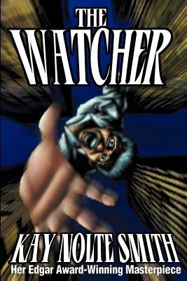 The Watcher by Smith, Kay Nolte