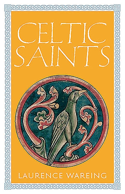 Celtic Saints by Wareing, Laurence
