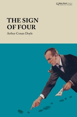 The Sign of Four by Doyle, Arthur Conan