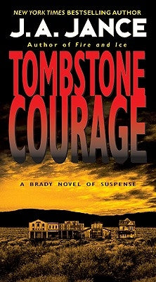 Tombstone Courage by Jance, J. a.