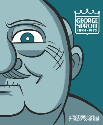 George Sprott: (1894-1975) by Seth