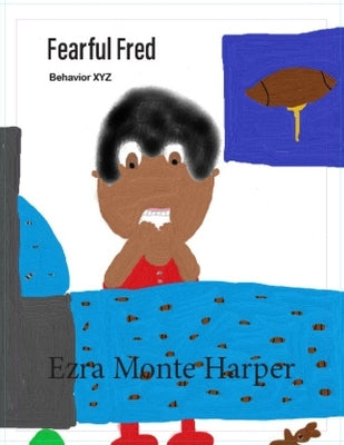Fearful Fred by Harper, Ezra Monte
