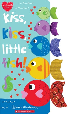 Kiss, Kiss, Little Fish by Magsamen, Sandra