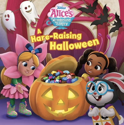 Alice's Wonderland Bakery: A Hare-Raising Halloween by Hapka, Catherine