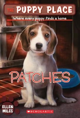The Patches (the Puppy Place #8) by Miles, Ellen
