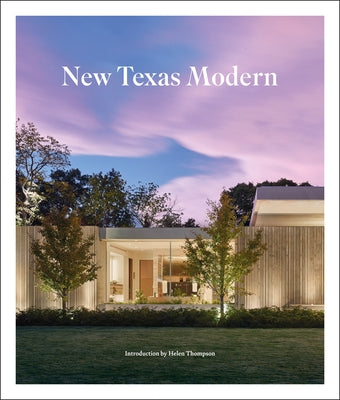 New Texas Modern by Thompson, Helen
