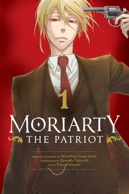 Moriarty the Patriot, Vol. 1, Volume 1 by Doyle, Sir Arthur Conan