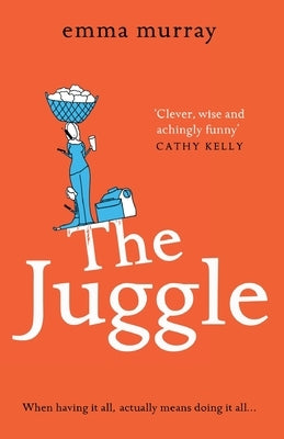 The Juggle by Murray, Emma
