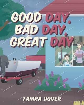 Good Day, Bad Day, Great Day by Hover, Tamra
