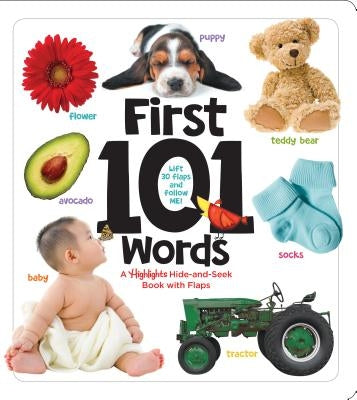First 101 Words: A Highlights Hide-And-Seek Book with Flaps by Highlights Learning