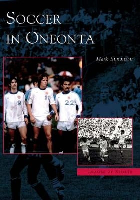 Soccer in Oneonta by Simonson, Mark