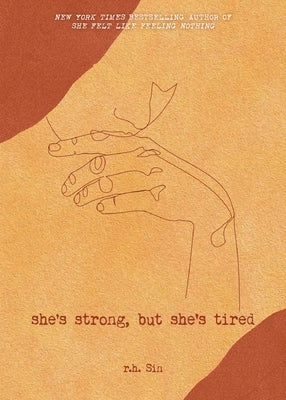 She's Strong, But She's Tired, Volume 3 by Sin, R. H.