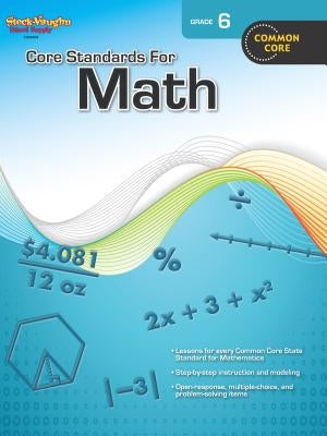 Core Standards for Math: Reproducible Grade 6 by Steck-Vaughn Company