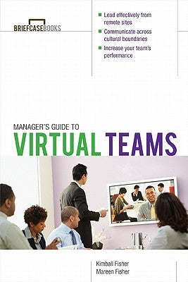 Manager's Guide to Virtual Teams by Fisher, Kimball
