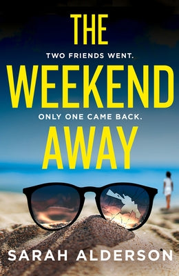 The Weekend Away by Alderson, Sarah