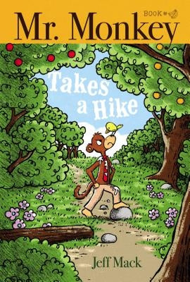 Mr. Monkey Takes a Hike, Volume 3 by Mack, Jeff