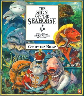 Sign of the Seahorse by Base, Graeme