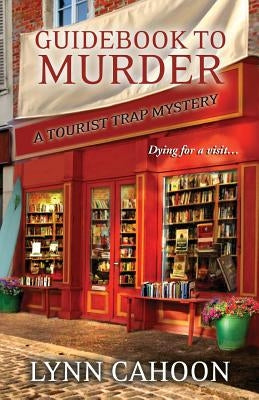 Guidebook to Murder by Cahoon, Lynn
