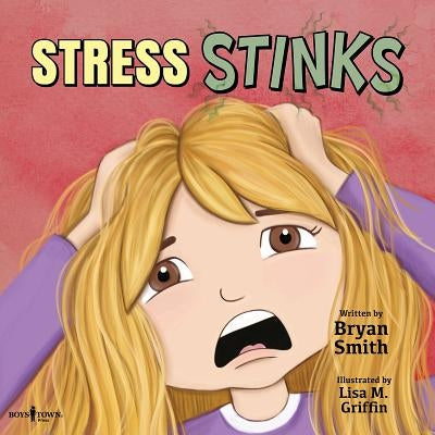 Stress Stinks by Smith, Bryan