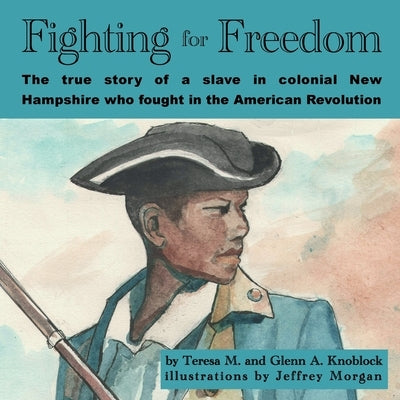 Fighting for Freedom by Knoblock, Glenn a.