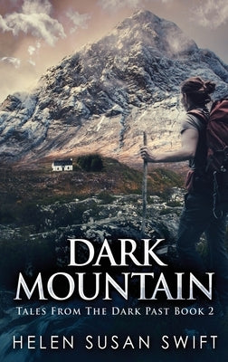 Dark Mountain: Large Print Hardcover Edition by Swift, Helen Susan