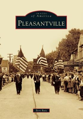 Pleasantville by Ruiz, Bert