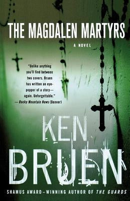 The Magdalen Martyrs by Bruen, Ken