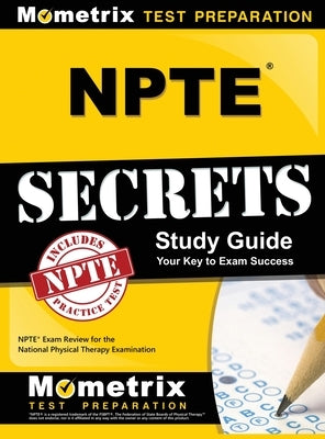 NPTE Secrets: NPTE Exam Review for the National Physical Therapy Examination by Mometrix Physical Therapy Certificatio