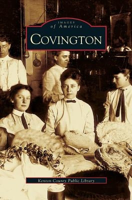 Covington by Kenton County Public Library