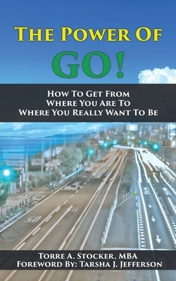 The Power Of GO! by Stocker, Torre a.