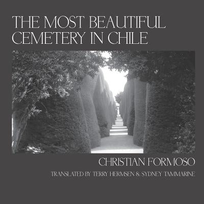 The Most Beautiful Cemetery in Chile by Formoso, Christian