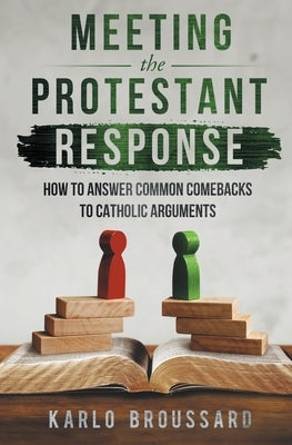 Meeting the Protestant Response by 