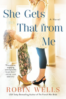 She Gets That from Me by Wells, Robin