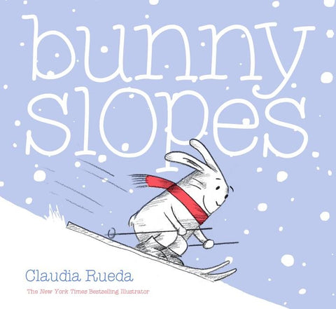 Bunny Slopes: (winter Books for Kids, Snow Children's Books, Skiing Books for Kids) by Rueda, Claudia